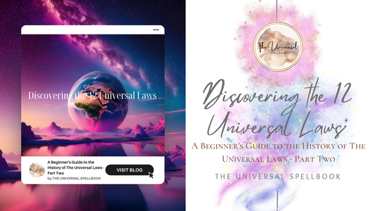 Discover the Secrets of the Universe: A Beginner's Guide to the History of The Universal Laws - Part Two