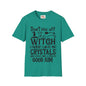 Don't piss off the Witch - Unisex Softstyle T-Shirt