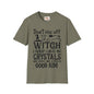 Don't piss off the Witch - Unisex Softstyle T-Shirt