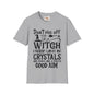 Don't piss off the Witch - Unisex Softstyle T-Shirt