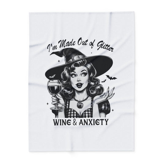 I'm Made Out of Glitter, Wine, and Anxiety" Personalized Fleece Blanket